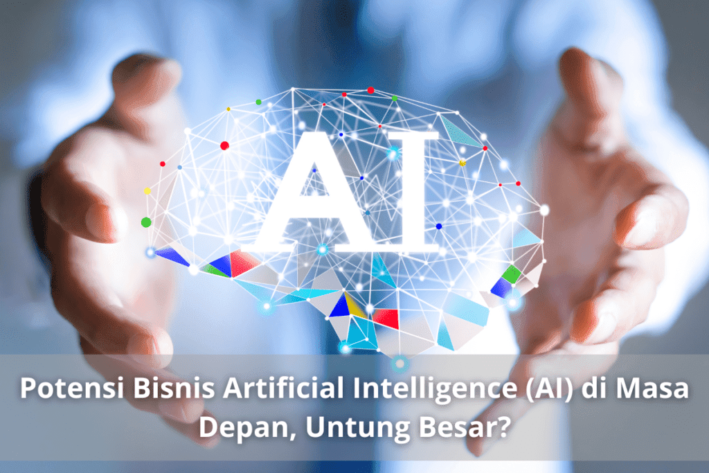 Investasi dan peluang bisnis di bidang AI di Indonesia tahun 2025